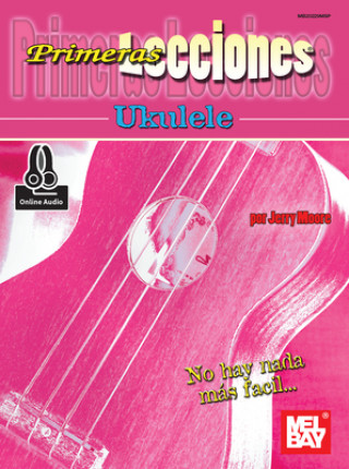 Knjiga FIRST LESSONS UKULELE 