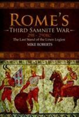 Kniha Rome's Third Samnite War, 298-290 BC Mike Roberts