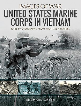 Könyv United States Marine Corps in Vietnam Michael Green
