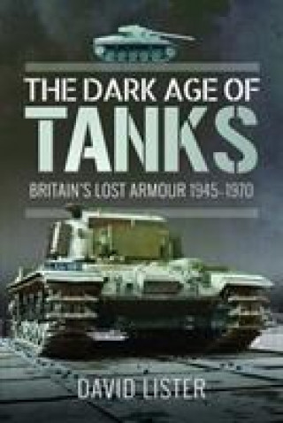 Książka Dark Age of Tanks David Lister
