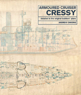 Kniha Armoured Cruiser Cressy Andrew Choong