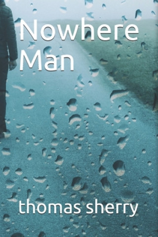 Book Nowhere Man Thomas Sherry
