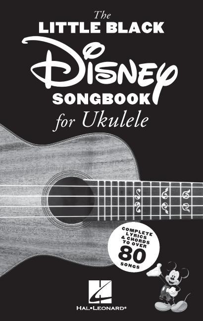 Könyv LITTLE BLACK DISNEY SONGBOOK FOR UKULELE 