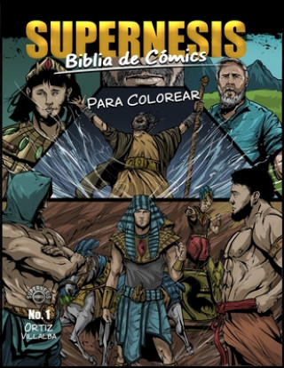 Buch Supernesis Biblia de Cómics: Libro Para Colorear Jaime L. Villalba