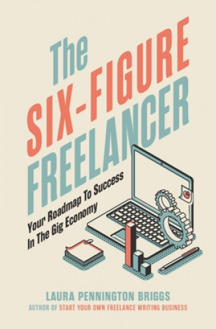 Kniha Six-Figure Freelancer 