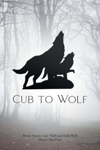 Книга Cub to Wolf 