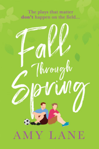 Knjiga Fall Through Spring Amy Lane