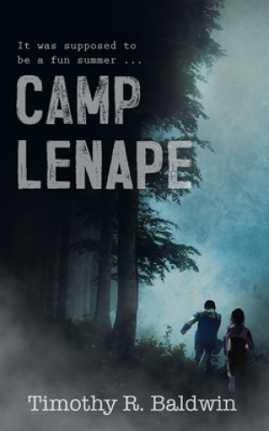 Kniha Camp Lenape Timothy R. Baldwin