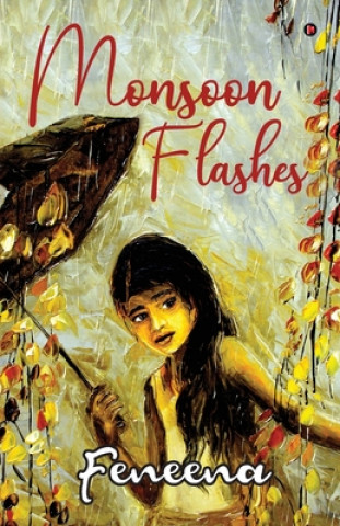 Knjiga Monsoon Flashes Feneena