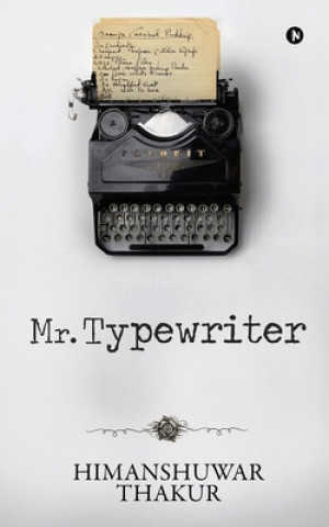 Book Mr. Typewriter Himanshuwar Thakur