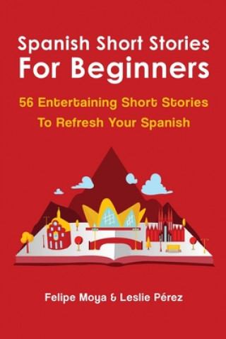 Kniha Spanish Short Stories For Beginners Leslie Pérez