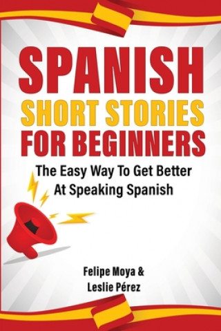 Kniha Spanish Short Stories For Beginners Leslie Pérez