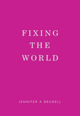 Boek Fixing the World Jennifer a. Brunell