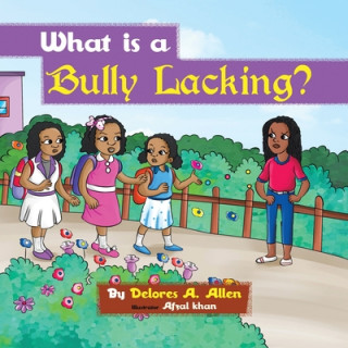 Książka What Is a Bully Lacking? Afzal Khan