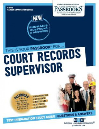 Βιβλίο Court Records Supervisor (C-3160): Passbooks Study Guidevolume 3160 