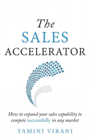 Knjiga Sales Accelerator Yamini Virani