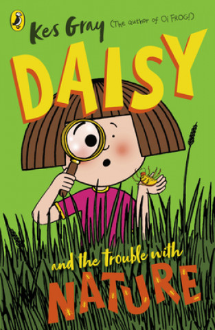 Carte Daisy and the Trouble with Nature Kes Gray