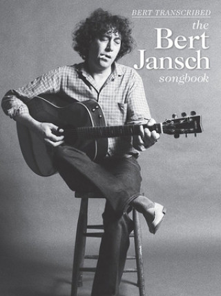 Book Bert Jansch - Bert Transcribed: The Bert Jansch Songbook 