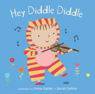 Kniha Hey Diddle Diddle Sarah Dellow