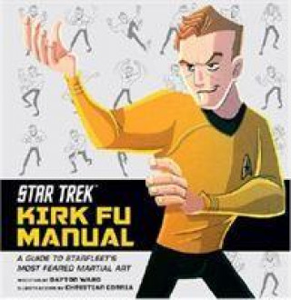 Könyv Star Trek - Kirk Fu Manual Dayton Ward