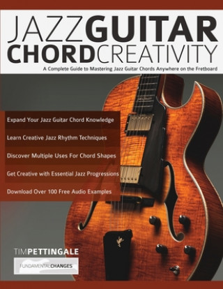 Kniha Jazz Guitar Chord Creativity Joseph Alexander