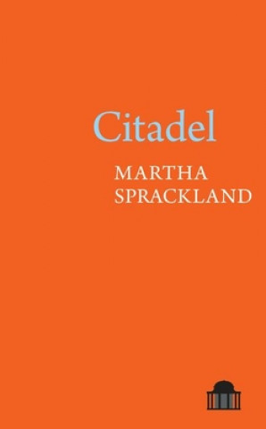 Knjiga Citadel Martha Sprackland