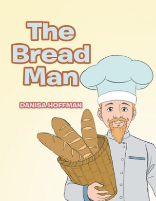 Knjiga Bread Man Danisa Hoffman