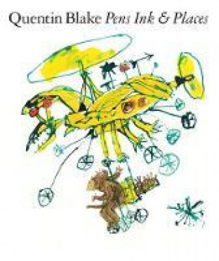 Libro Quentin Blake: Pens Ink & Places Quentin Blake