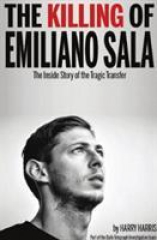 Kniha Killing of Emiliano Sala Harry Harris