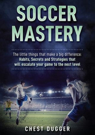 Kniha Soccer Mastery 