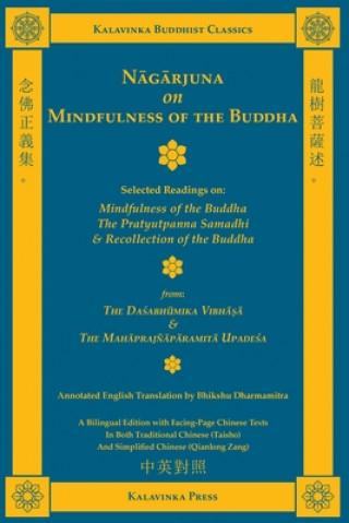Könyv Nagarjuna on Mindfulness of the Buddha (Bilingual) 