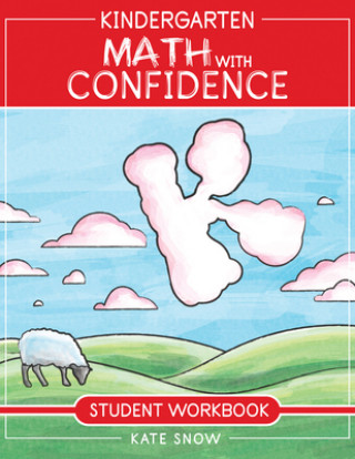 Könyv Kindergarten Math with Confidence Student Workbook 