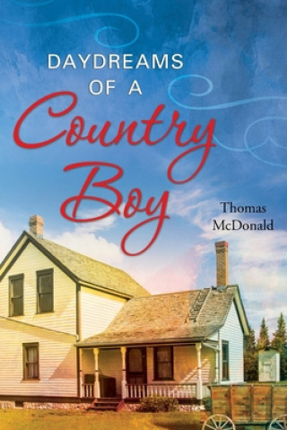 Книга Daydreams of a Country Boy 