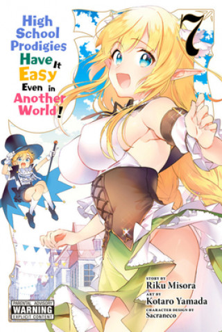 Könyv High School Prodigies Have It Easy Even in Another!, Vol. 7 