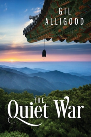 Book Quiet War Gil Alligood