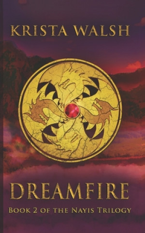 Knjiga Dreamfire Krista Walsh
