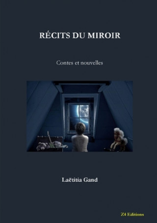 Book Recits du miroir Laëtitia Gand