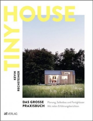 Kniha Tiny House - Das grosse Praxisbuch 