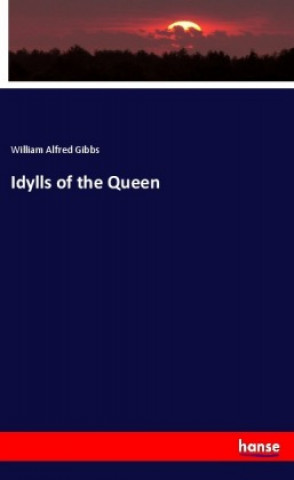 Kniha Idylls of the Queen 