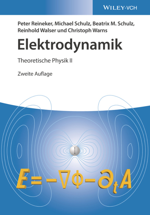 Carte Elektrodynamik - Theoretische Physik II Peter Reineker