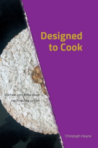 Knjiga Designed to Cook Christoph Heyne
