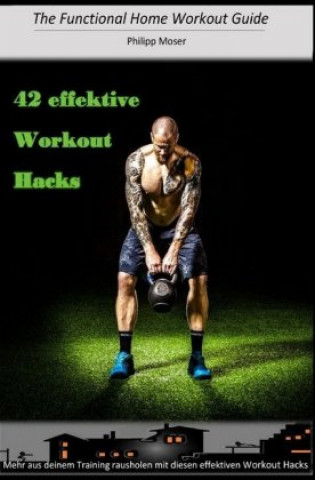 Boek 42 effektive Workout Hacks Philipp Moser