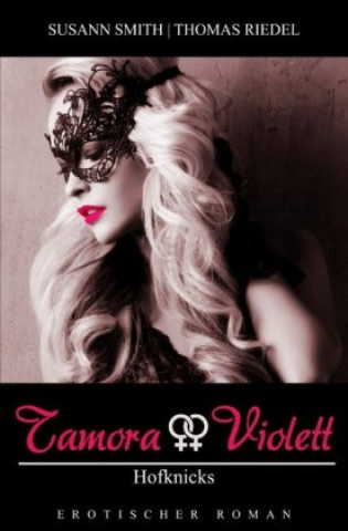 Livro Tamora & Violett / Hofknicks Thomas Riedel