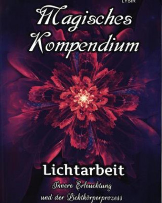 Book Magisches Kompendium - Lichtarbeit Frater Lysir