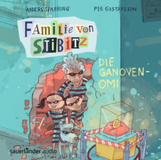 Audio Familie von Stibitz - Die Ganoven-Omi Dietmar Bär