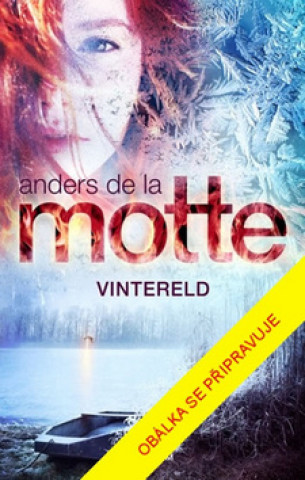 Könyv Zimní oheň de la Motte Anders