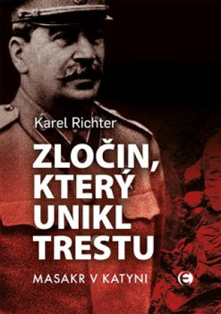 Kniha Zločin, který unikl trestu Karel Richter