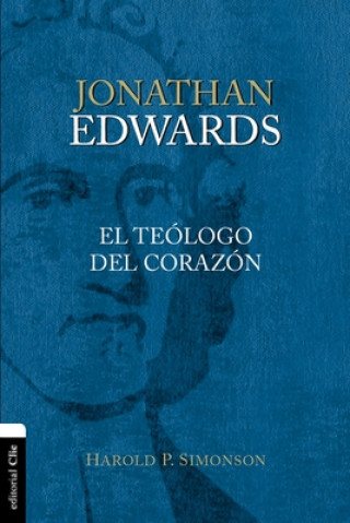 Livre Jonathan Edwards, Un Teologo del Corazon 