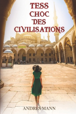 Book Tess - Choc des Civilisations Fabienne Ranjalahy Snow