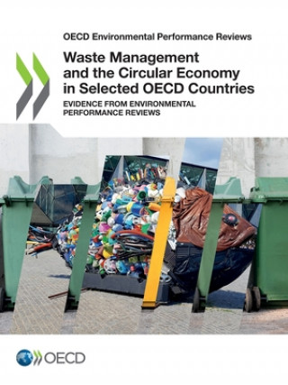 Kniha Waste Management and the Circular Economy in Selected OECD Countries Oecd